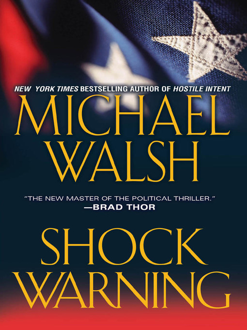Title details for Shock Warning by Michael Walsh - Wait list